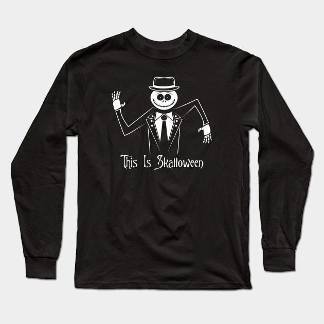 This Is Skalloween Long Sleeve T-Shirt by bryankremkau